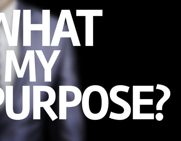know your purpose